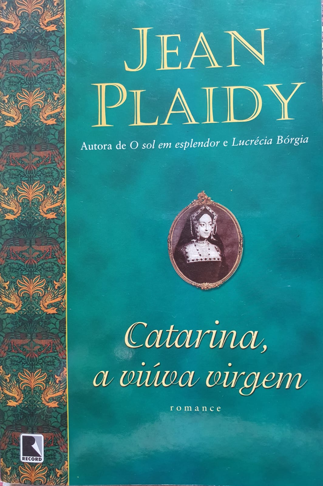 Catarina, a Viúva Virgem” é um romance sobre a triste história da infanta  espanhola - Jornal Opção